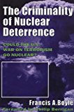 Image for The Criminality of Nuclear Deterrence