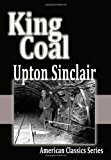 Image for King Coal (American Classics Series)