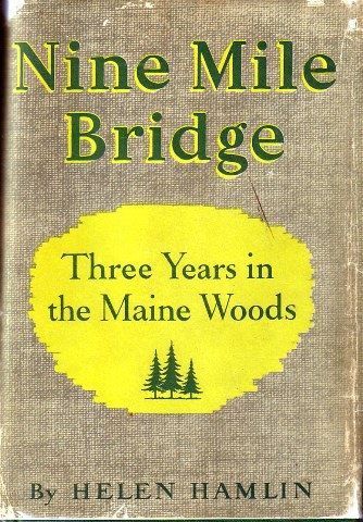 Image for Nine Mile Bridge - Three years in the Maine Woods; Nine Mile Bridge - Three years in the Maine Woods