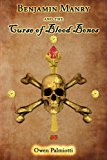 Image for Benjamin Manry and the Curse of Blood Bones: Book One of The Adventures of Benjamin Manry