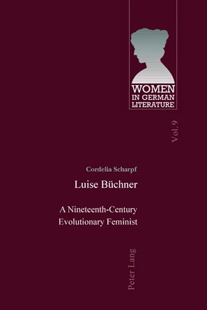 Image for Luise Buchner; Luise Buchner A Nineteenth-Century Evolutionary Feminist by Scharpf, Cordelia