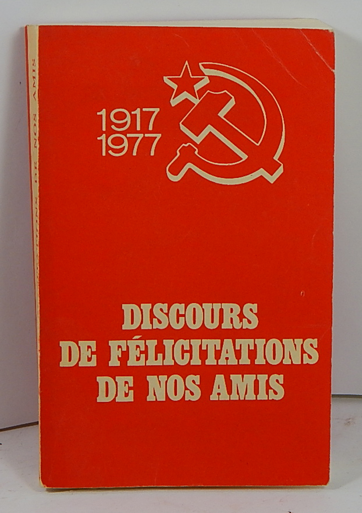 Image for DISCOURS DE FELICITATIONS DE NOS AMIS 1917-1977