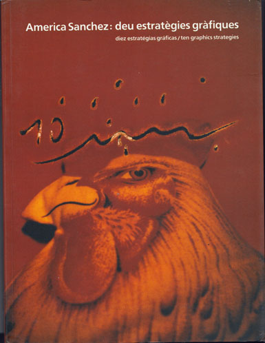 Image for Ame?rica Sa?nchez: Deu estrate?gies gra?fiques = ten graphics strategies : Palau de la Virreina Barcelona 11.4-2.6 1991 (Spanish Edition)