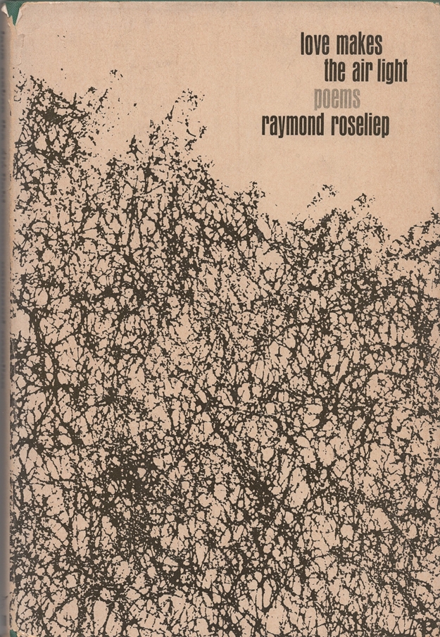Image for Love Makes the Air Light - Poems Association Copy - George C. Scott by Raymond Roseliep