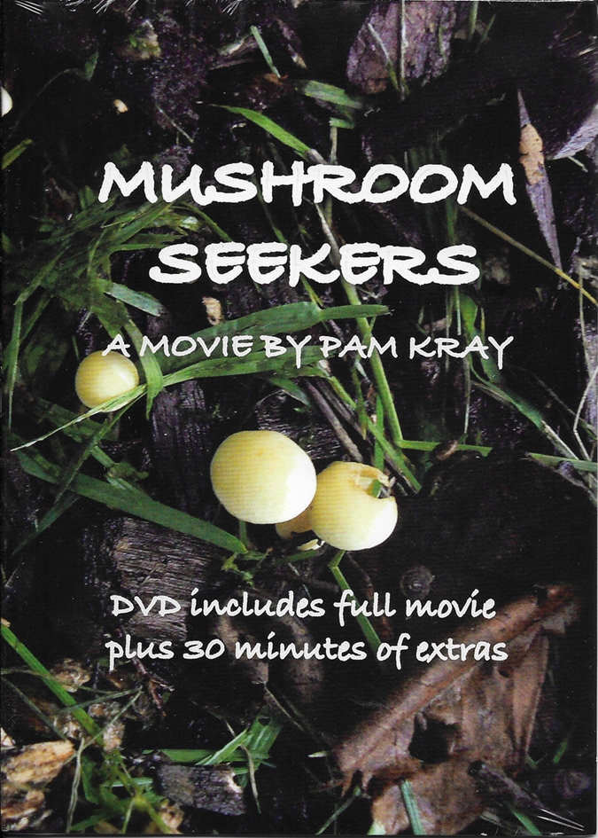 Mushroom Seekers A Movie DVD includes Full Movie plus 30 minutes of