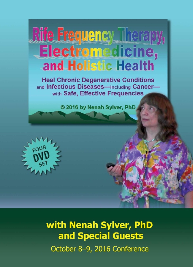 Image for Rife Frequency Therapy, Electromedicine, and Holistic Health Conference 4 DVD Set (Special SALE)