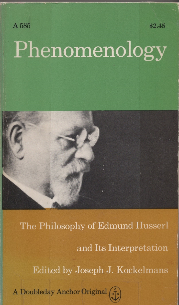 Image for Phenomenology - The Philosophy of Edmund Husserl and Its Interpretations. Anchor/Doubleday. 1967.